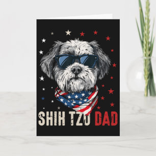 Funny Shih Tzu Dad Usa Stars 4th Of July Fathers D Card