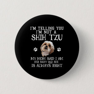 Funny Shih Tzu Shihtzu Gift Mom Mama Baby Pet Dog 6 Cm Round Badge