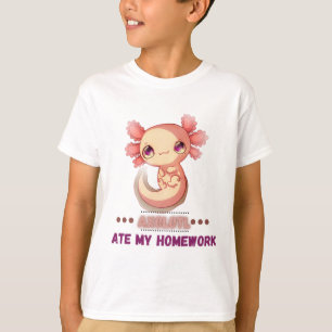 Funny Shirt – "Axolotl Ate My Homework" Cust