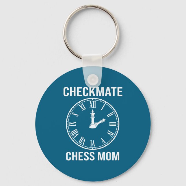 Funny Shirt Checkmate Chess Mom Time Crazy Key Ring (Front)