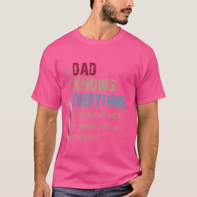 Funny Shirt Dad Know Everything - Grandpa Gift (Front)