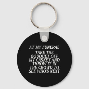 Funny Shirt For Men Women With Humourous Jokes Key Ring