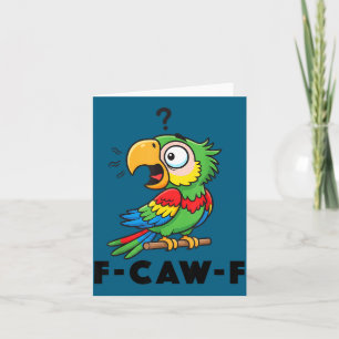 Funny Shirt Parrot Meme Joke Bird Humor Card