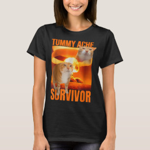 Funny Shirt Tummy Ache Survivor Cat Meme