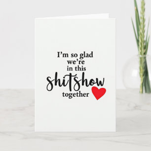 Funny Shitshow Love Card
