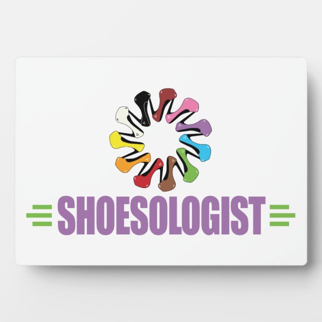 Funny Shoe Lover Plaque (Front)