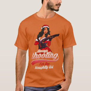 Funny Shooting Weapon Gun Women Christmas Gift T-Shirt