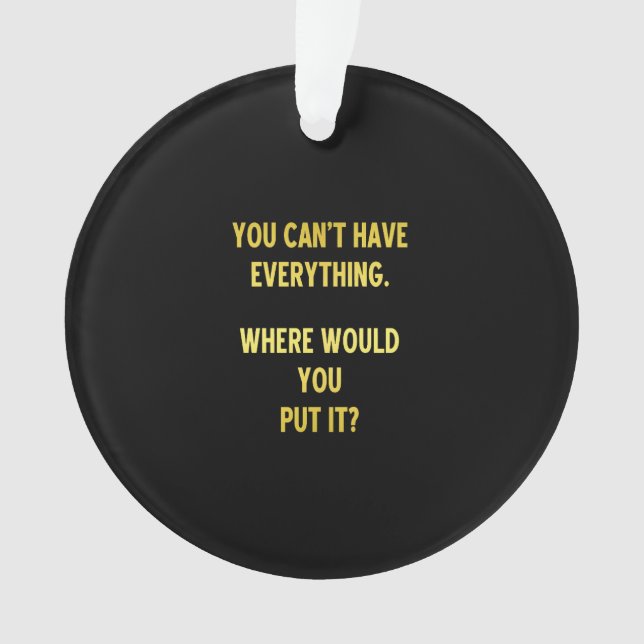 Funny Shopping Hoarding Joke Ornament (Front)