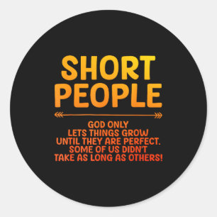 Funny Short People Art For Men Women Short Girl Sh Classic Round Sticker