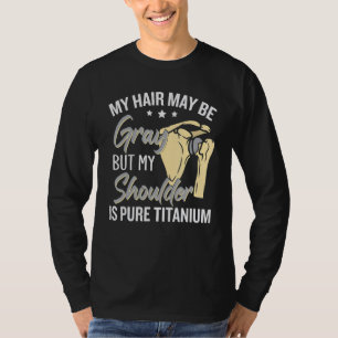 Funny Shoulder Replacement_2 T-Shirt