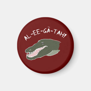 Funny Shout-Out to an Alligator Magnet