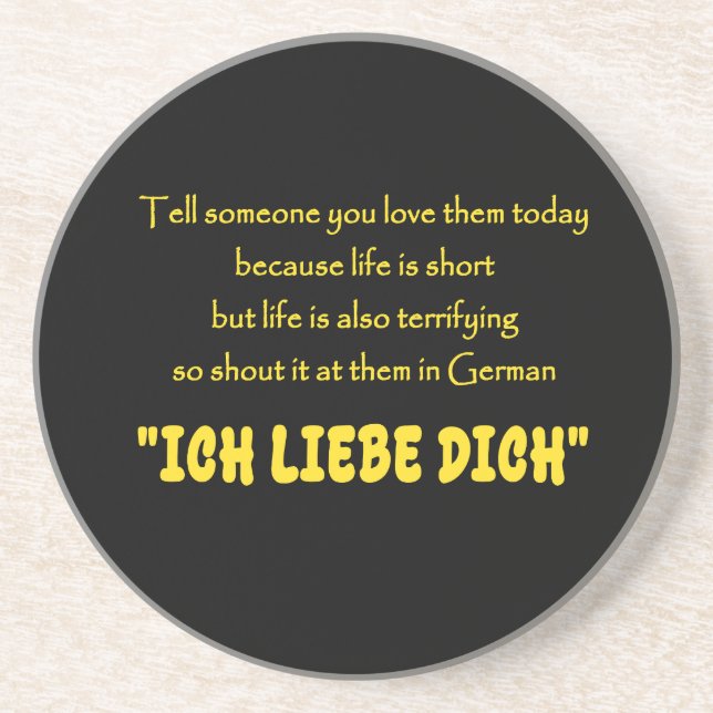Funny Shout Your Love in German Coaster (Front)
