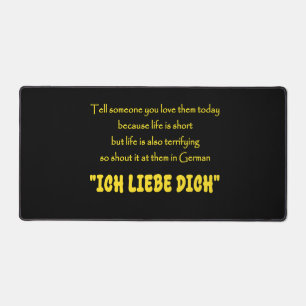 Funny Shout Your Love in German Desk Mat