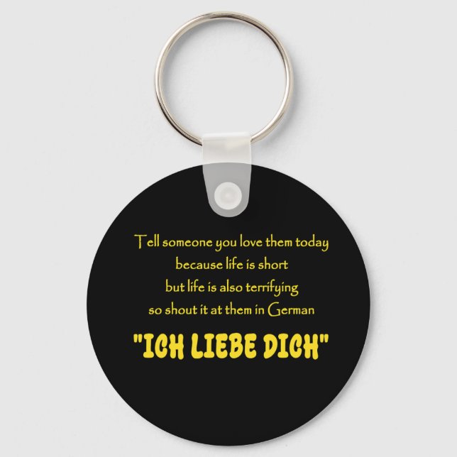 Funny Shout Your Love in German Key Ring (Front)