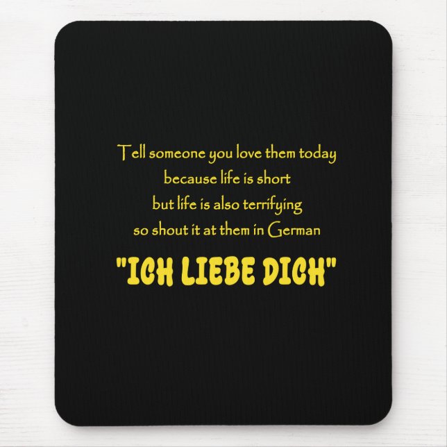 Funny Shout Your Love in German Mouse Pad (Front)