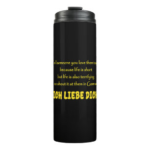 Funny Shout Your Love in German Thermal Tumbler