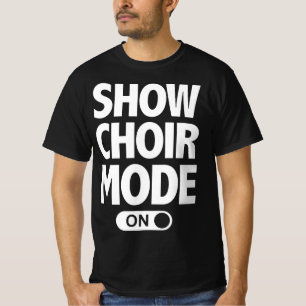 Funny Show Choir Music Lover Singing Nerd  T-Shirt