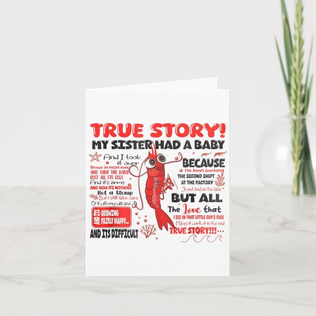 Funny Shrimp True Story My Sister Had A Baby Meme  Card (Front)