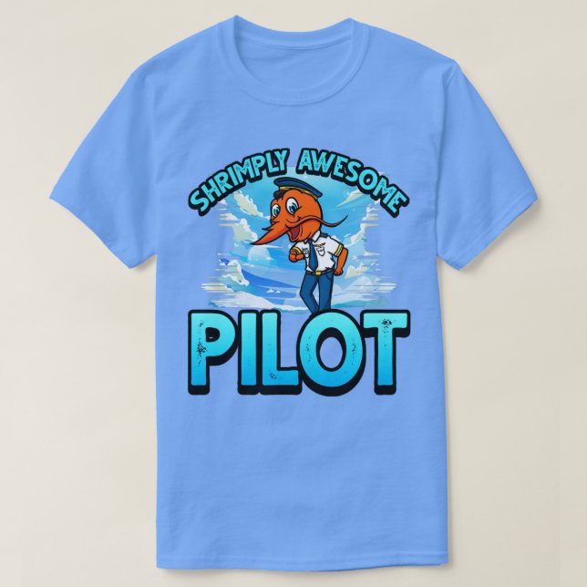 Funny ShrimpPrawn Pun for Pilot T-Shirt (Design Front)