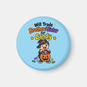 Funny Sibling Halloween Will Trade Brother Sister Magnet
