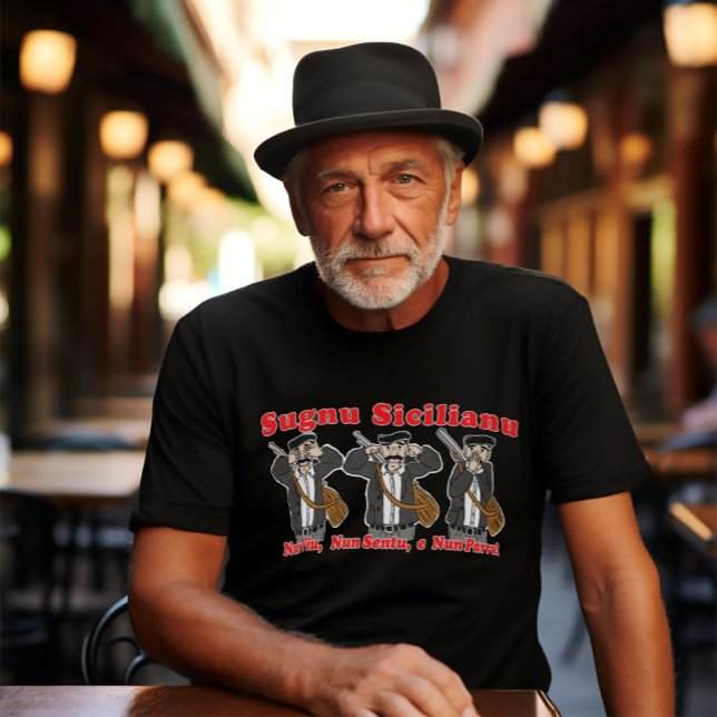 Funny Sicilian Saying Character I'm Sicilian T-Shirt (Sugnu Sicilianu (means I'm Sicilian (male) in dialect)
Black Tee)