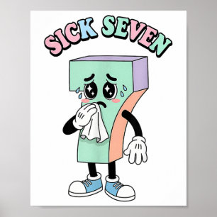 Funny Sick Seven 67 Kawaii Six Seven Cute For Kids Poster