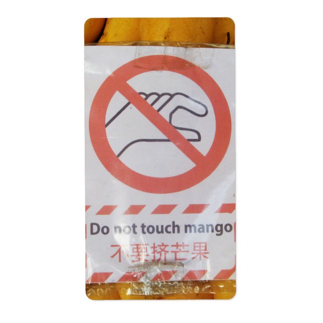 Funny Sign 'Do not touch mango' (Front)
