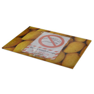 Funny Sign 'Do not touch mango' Cutting Board