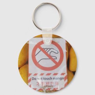 Funny Sign 'Do not touch mango' Key Ring
