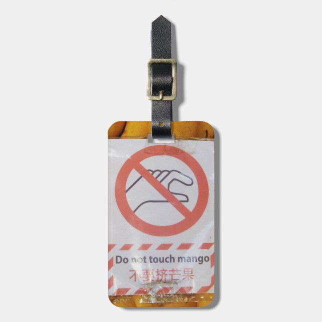 Funny Sign 'Do not touch mango' Luggage Tag (Front Vertical)