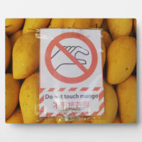 Funny Sign 'Do not touch mango'