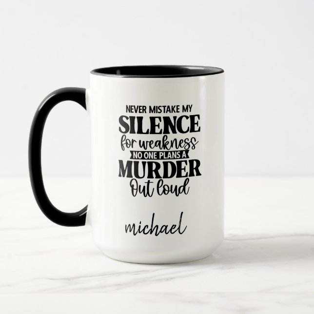 Funny Silence Murder Mug (Left)