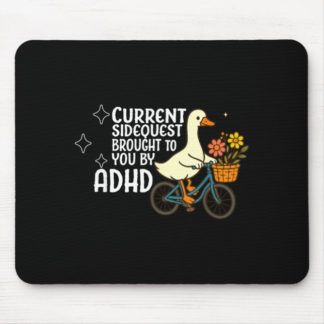 Funny silly goose current side quest brought to by mouse pad (Front)