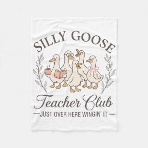 Funny Silly Goose Teacher Club Teacher Appreciatio Fleece Blanket