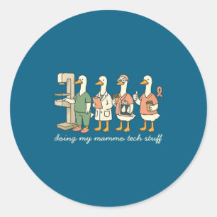 Funny Silly Tech Goose X Mammo Doing ray Mammograp Classic Round Sticker