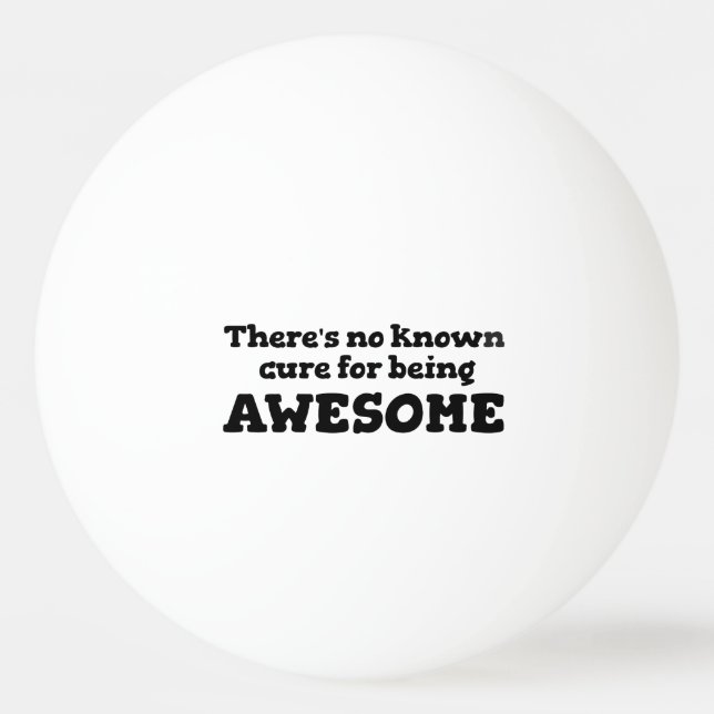 Funny Simple Black White Sarcastic Humour Ping Pong Ball (Front)