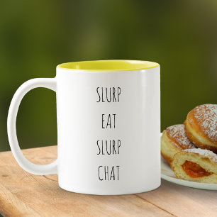 Funny Simple Modern Slurp Eat Slurp Chat Two-Tone Coffee Mug
