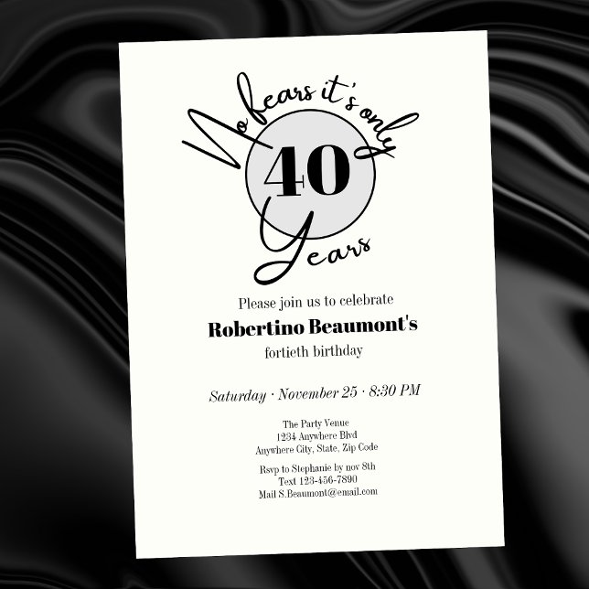 Funny Simple No Fears 40th birthday party   Invitation (Creator Uploaded)