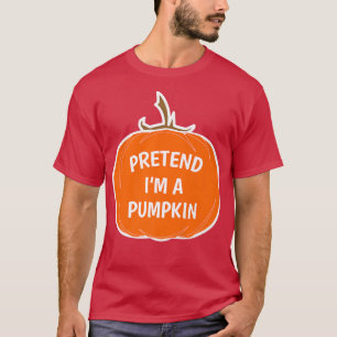 Funny Simple Pretend I'm A Pumpkin Halloween T-Shirt