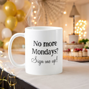 funny simple retirement coffee mug