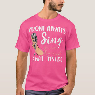Funny Singer For Men Women Karaoke Microphone Sing T-Shirt