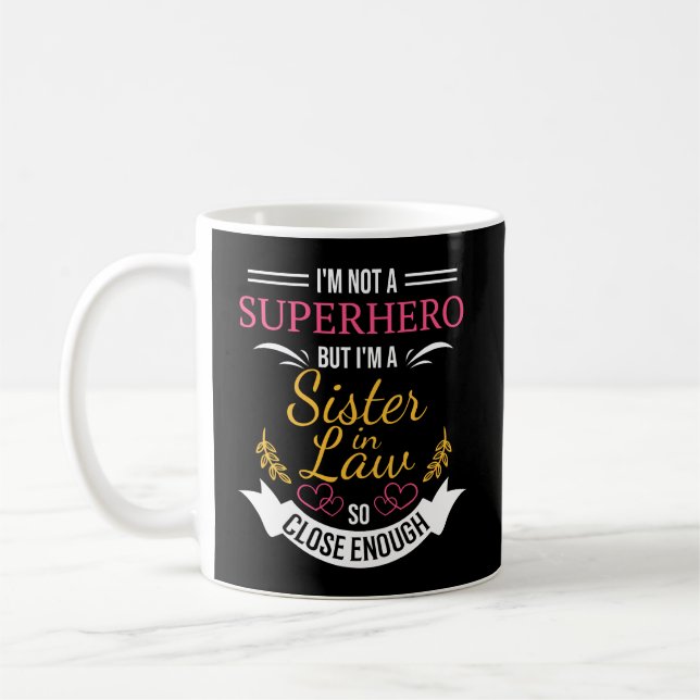 Funny Sister In Law Coffee Mug (Left)