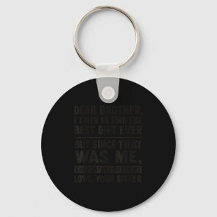 Funny Sister Message Dear Brother I Tried To Find Key Ring