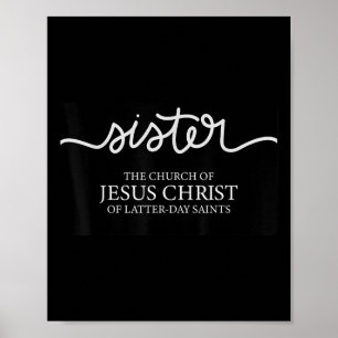 Funny Sister Missionary The Church Of Jesus Christ Poster