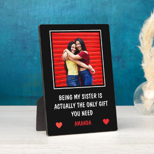 Funny Sister Quote with Photo Plaque