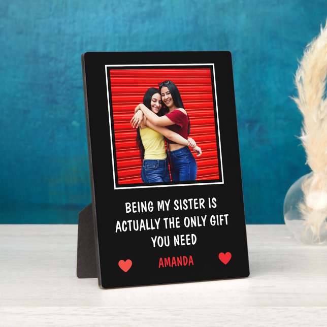 Funny Sister Quote with Photo Plaque (Creator Uploaded)