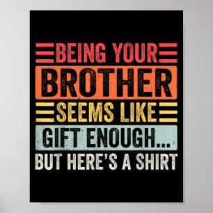 Funny Sister Sarcastic Sibling Humor Quote From Br Poster
