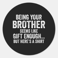 Funny Sister Sarcastic Sibling Humour Quote From