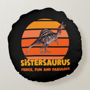 Funny Sistersaurus Dino Sister Humour Design Round Cushion