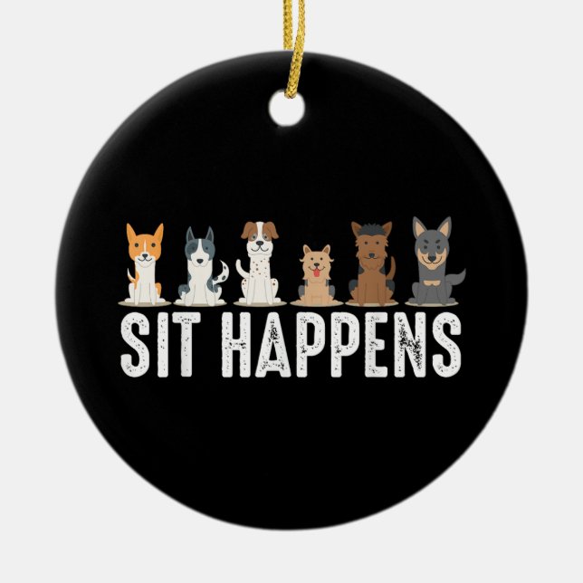 Funny Sit Happens Cool Sitting Dogs Ceramic Tree Decoration (Front)